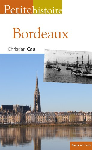 Petite histoire de Bordeaux