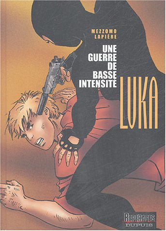 Luka. Vol. 9. Une guerre de basse intensité