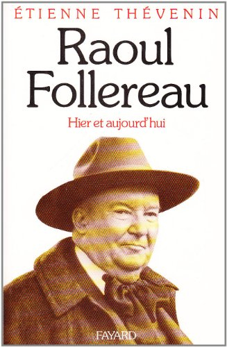 Raoul Follereau, hier et aujourd'hui