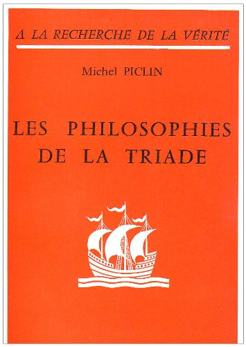 Les Philosophies de la triade ou l'Histoire de la structure ternaire