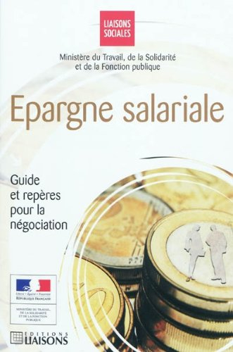 Epargne salariale : guide et repères pour la négociation