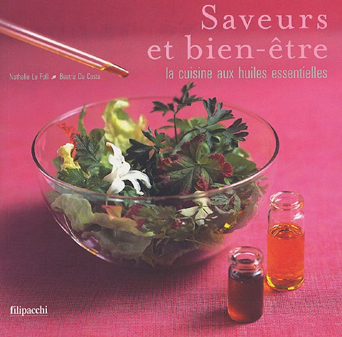 Saveurs et bien-être : la cuisine aux huiles essentielles