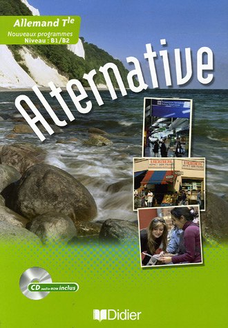 Alternative, allemand terminale, niveau B1-B2