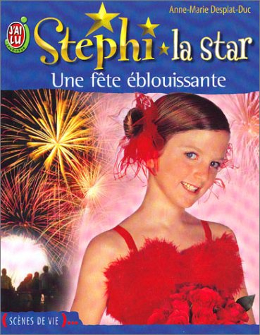 Stéphi la star. Vol. 6. Une fête éblouissante