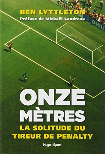 Onze mètres : la solitude du tireur de penalty
