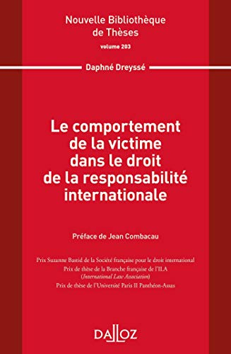 Le comportement de la victime dans le droit de la responsabilité internationale