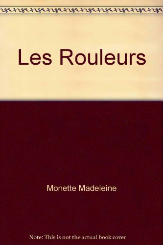 Les rouleurs