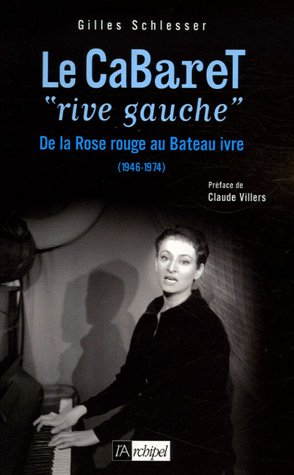 Le cabaret rive gauche (1946-1974) : de la Rose rouge au Bateau ivre