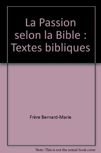 La Passion selon la Bible
