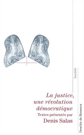 La justice, une révolution démocratique