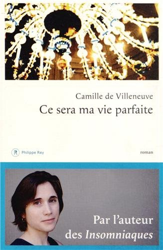 Ce sera ma vie parfaite