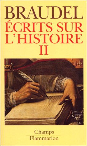 Ecrits sur l'histoire. Vol. 2