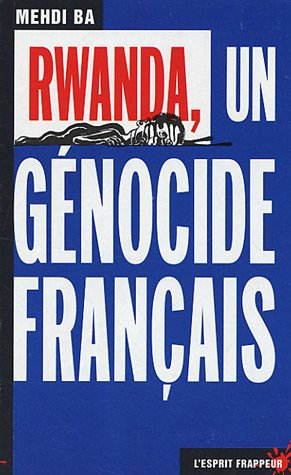 Rwanda, un génocide français