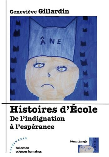 Histoires d'école : de l'indignation à l'espérance