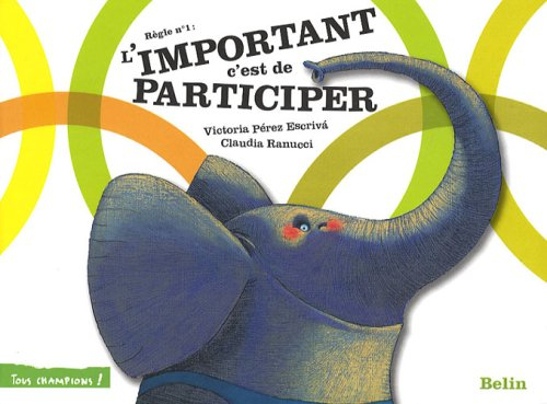 L'important, c'est de participer : règle n° 1