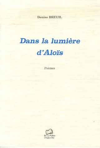 dans la lumière d'aloïs