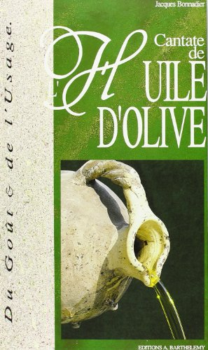 Cantate de l'huile d'olive