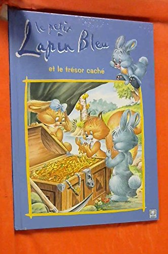 Le petit lapin bleu et le trésor caché