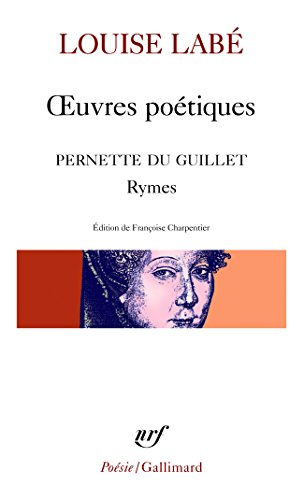 Oeuvres poétiques. Rymes de Pernette du Guillet. Blasons du corps féminin