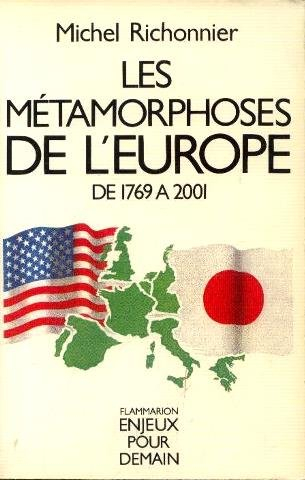 Les Métamorphoses de l'Europe de 1769 à 2001