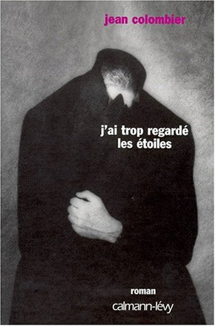 J'ai trop regardé les étoiles