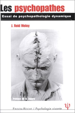 Les psychopathes : essai de psychopathologie dynamique