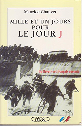 Mille et un jours pour le jour J : un béret vert français raconte