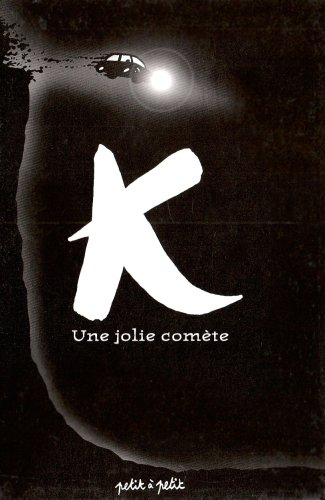 K, une jolie comète
