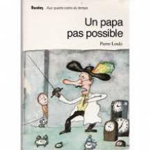 Un papa pas possible