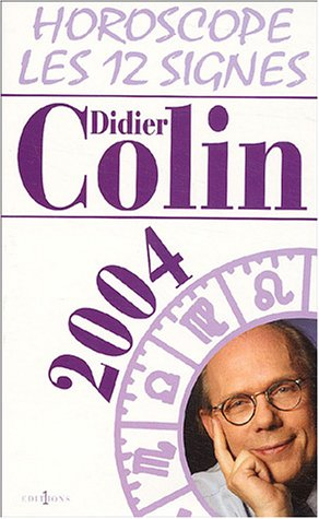 Horoscope 2004 : les douze signes du zodiaque