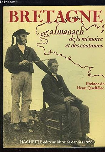 bretagne, almanach de la mémoire et des coutumes.