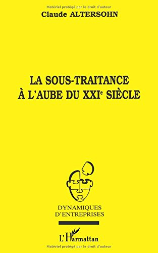 La sous-traitance à l'aube du XXIe siècle