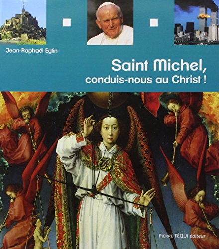 Saint Michel : conduis-nous au Christ !