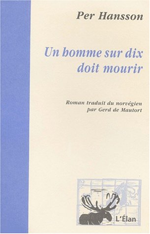 Un homme sur dix doit mourir