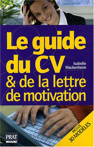 Le guide du CV & de la lettre de motivation