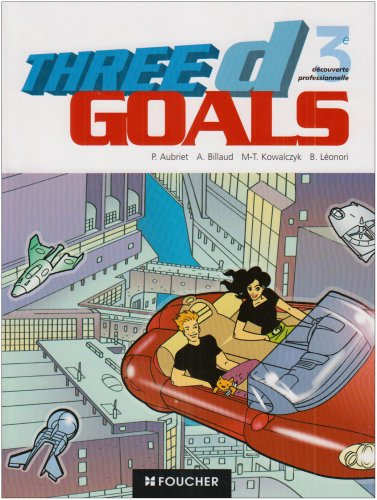 Three D goals, 3e découverte professionnelle