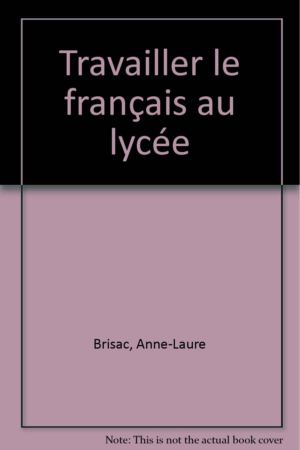 Travailler le français au lycée