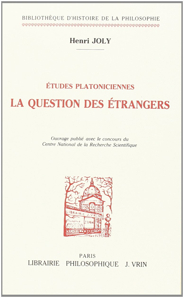 La Question des étrangers : études platoniciennes