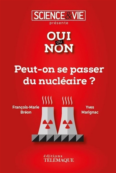 Peut-on se passer du nucléaire ?