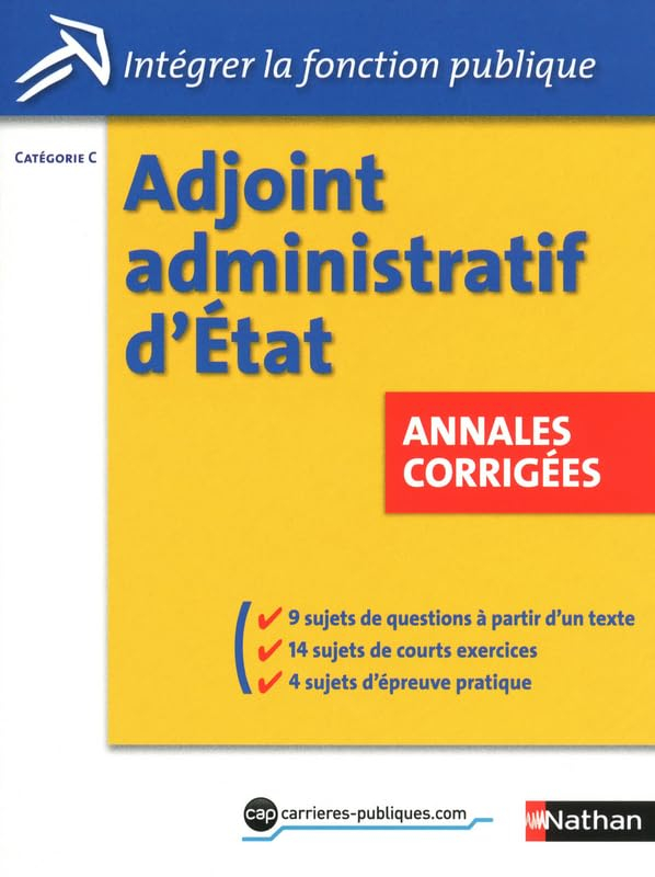 Concours adjoint administratif d'Etat : catégorie C : annales corrigées