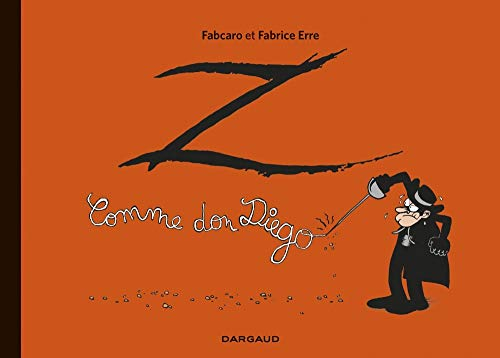 Z comme Don Diego : intégrale