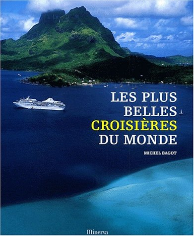 Les plus belles croisières du monde