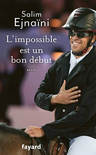 L'impossible est un bon début : récit