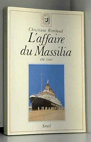 L'Affaire du Massilia : Eté 1940