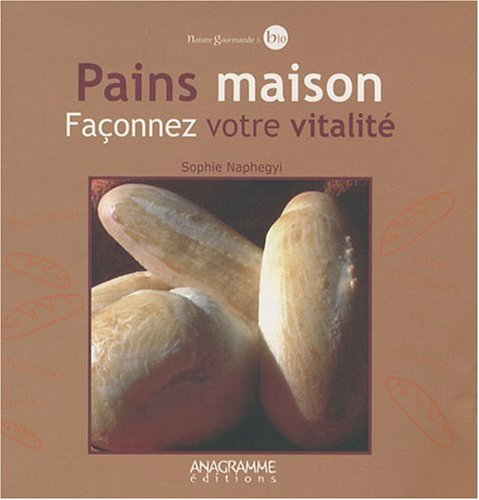 Pains maison : façonnez votre vitalité