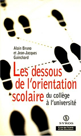 Les dessous de l'orientation scolaire : du collège à l'université