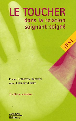 Le toucher dans la relation soignant-soigné