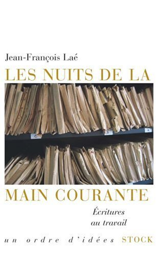 Les nuits de la main courante : écritures au travail