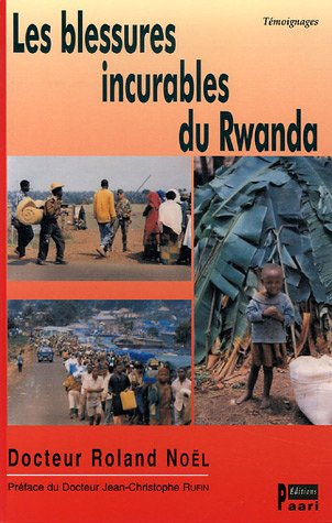 Les blessures incurables du Rwanda