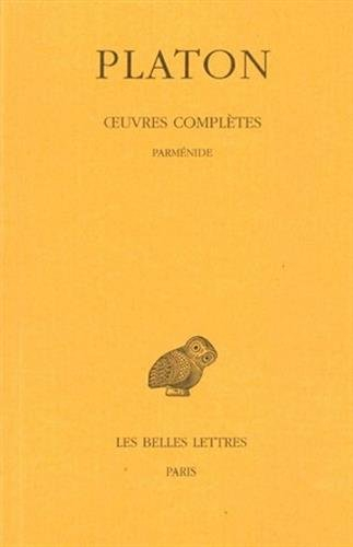 Oeuvres complètes. Vol. 8-1. Parménide